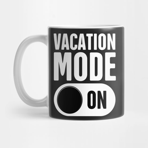 Vacation Mode - On by MeatMan